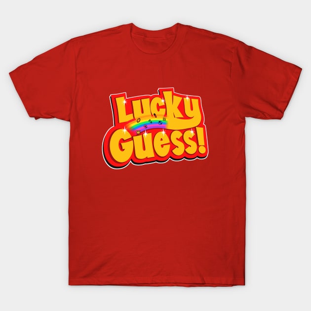 Lucky Guess T-Shirt by AngryMongoAff